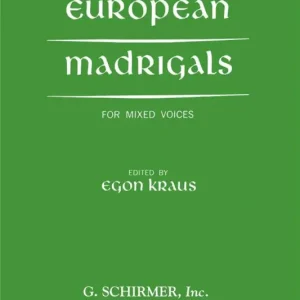 Echt Schirmer European Madrigals For Mixed Voices