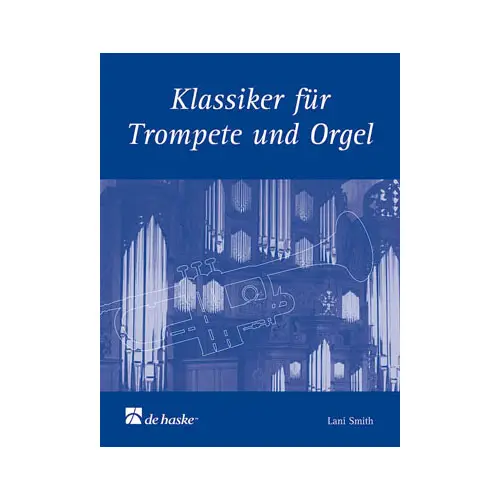Abverkauf Dehaske Klassiker für Trompete und Orgel