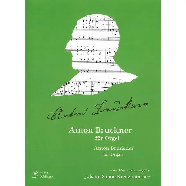 Doblinger Musikverlag Anton Bruckner für Orgel Begrenztes Angebot