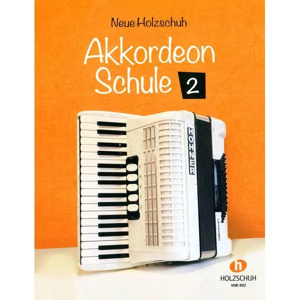 Zertifiziert Holzschuh Verlag Neue Akkordeon Schule Band 2