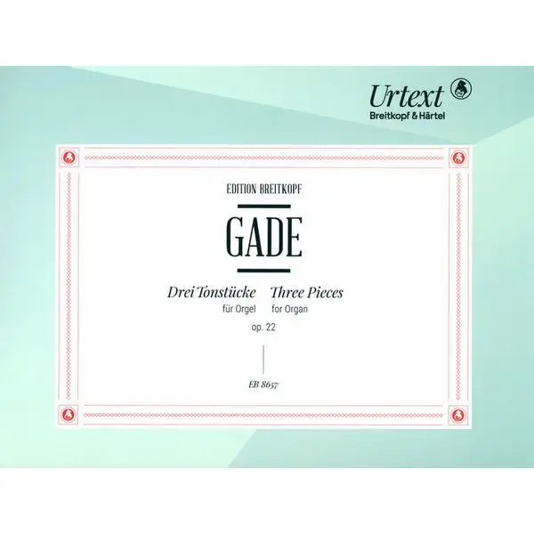 Breitkopf & Härtel Gade Drei Tonstücke for Orgel Ausverkauf