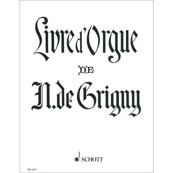 Schott De Grigny Livre d'Orgue Sonderangebot