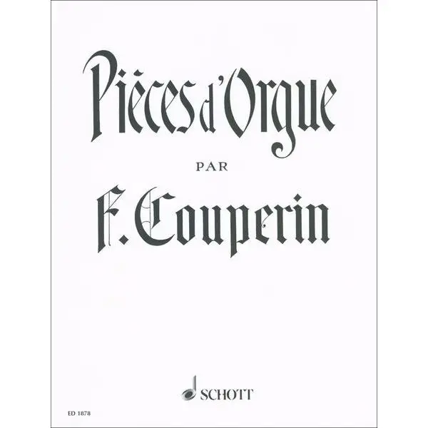 Ausverkauf Schott Couperin Pièces d'Orgue
