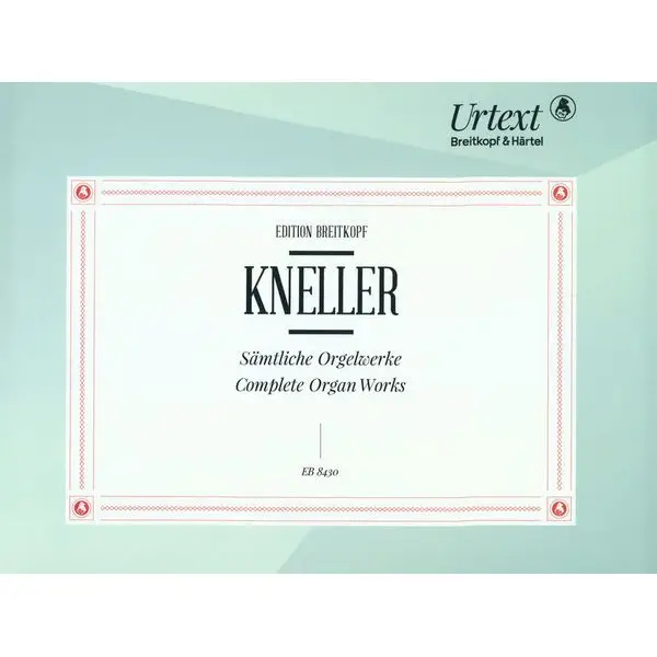 Rabatt Breitkopf & Härtel Kneller Sämtliche Orgelwerke