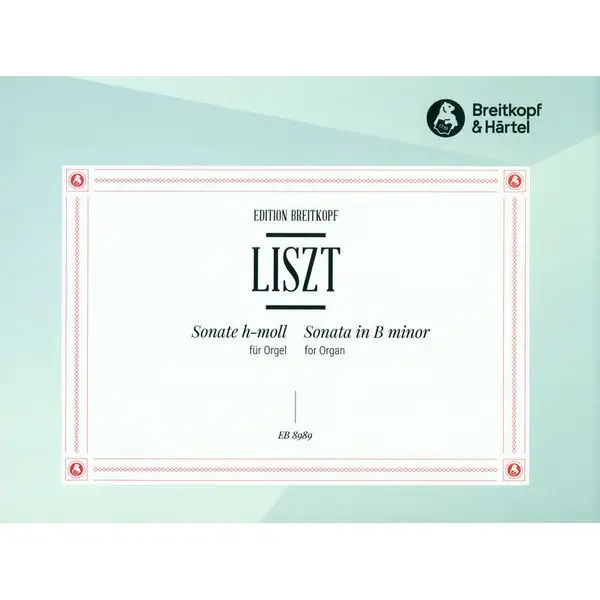 Preisreduziert Breitkopf & Härtel Liszt Sonate h-moll for Orgel