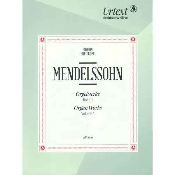 Breitkopf & Härtel Mendelssohn Orgelwerke 1 Letzte Chance