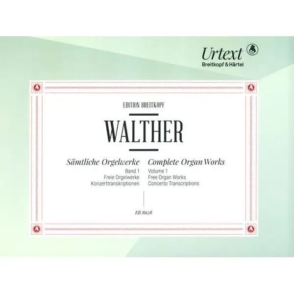 Breitkopf & Härtel Walther Sämtliche Orgelwerke 1 Ausverkauf