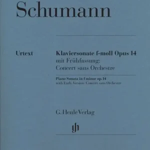 Geprüft Henle Verlag SCHUMANN R. - PIANO SONATA F MINOR OP. 14 (CONCERTO WITHOUT ORCHESTRA) EARLY AND LATE VERSIONS