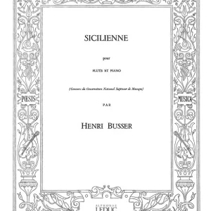 Zertifiziert Leduc BUSSER HENRI - SICILIENNE - FLUTE ET PIANO