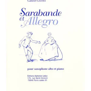 Ausverkauf Leduc GROVLEZ GABRIEL - SARABANDE ET ALLEGRO - SAXOPHONE & PIANO