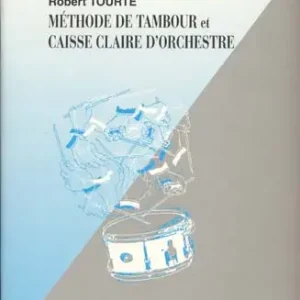 Salabert TOURTE ROBERT - METHODE DE TAMBOUR ET CAISSE CLAIRE D'ORCHESTRE Markenware