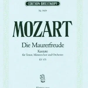 Aktuell Edition Breitkopf MOZART W.A. - DIE MAURERFREUDE ES-DUR KV 471