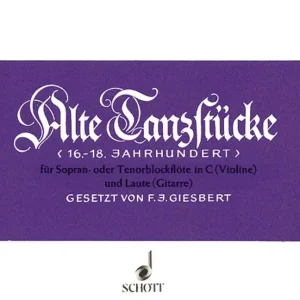 Sale Schott ALTE TANZSTUCKE - VIOLIN (RECORDER IN C) AND LUTE (GUITAR)