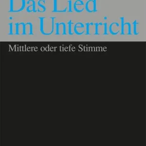 Schott DAS LIED IM UNTERRICHT - VOICE AND PIANO Neuheit