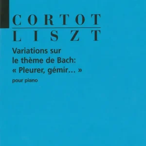 Zertifiziert Salabert LISZT FRANZ - VARIATIONS SUR LE THEME DE BACH: "PLEURER GEMIR..." (CORTOT)