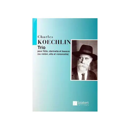 Salabert KOECHLIN C. - TRIO OP 92 - FLUTE CLARINETTE LA ET BASSON Saisonangebot