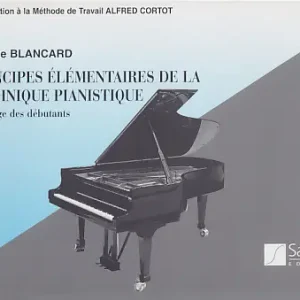 Schnäppchen Salabert BLANCARD PRINCIPES ELEMENTAIRES DE LA TECHNIQUE PIANISTIQUE