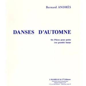 Zertifiziert Hamelle Editeurs ANDRES BERNARD - DANSES D'AUTOMNE - HARPE