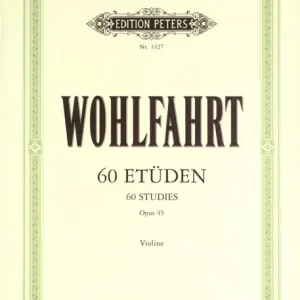 Zertifiziert Edition Peters WOHLFAHRT FRANZ - 60 ETUDES OP.45 - VIOLON