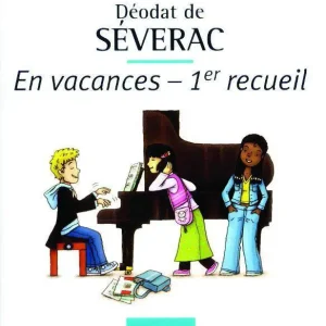 Beliebt Salabert SEVERAC DE D. - EN VACANCES - AU CHATEAU ET DANS LE PARC - PIANO
