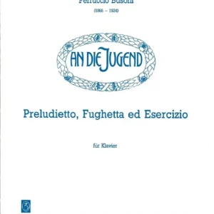 Preiswert Zimmermann BUSONI F. - PRELUDIETTO FUGHETTA ED ESERCIZIO - PIANO