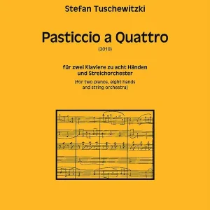 Pasticcio a quattro für 2 Klaviere zu 8 Händen Kracherpreis