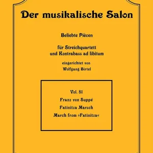 Solange Der Vorrat Reicht Fatinitza-Marsch für Streichquartett