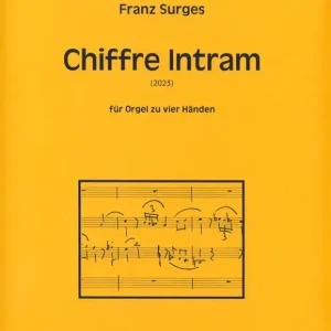 Chiffre Intram für Orgel zu 4 Händen Aktuell