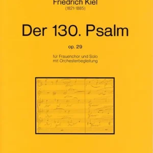 Nur Heute Psalm 130 op.29 für Frauenchor (und Solo)