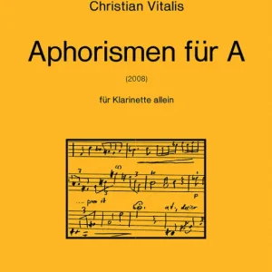 Knallerangebot Aphorismen für A für Klarinette allein