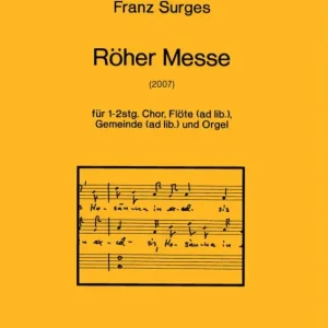 Röher Messe für gem Chor und Orgel, Echt