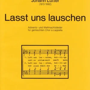 Lasst und lauschen für gem Chor a cappella Preisreduziert