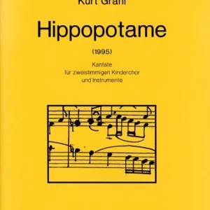 Sofort Bestellen Hippopotame (1995) -Kantate für zweistimmigen Kinderchor