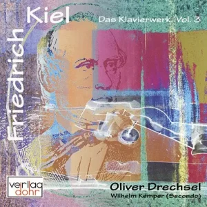Echt Kiel, Friedrich Gesamtwerk für Klavier Vol. 3