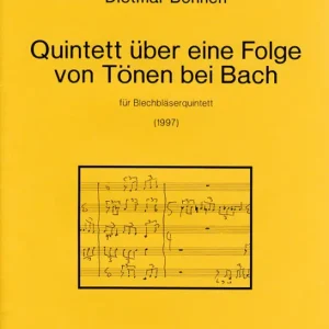 Schnäppchen Quintett über eine Folge von Tönen bei Bach für Blec