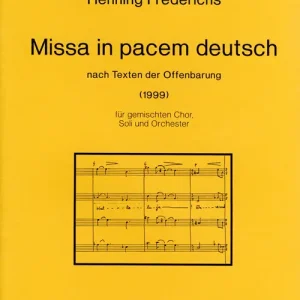 Frederichs, Henning Missa in pacem deutsch (1999) -nach Texten der O Top-Angebot