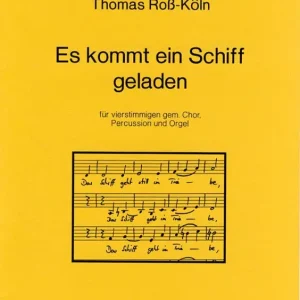 Roß-Köln, Thomas Es kommt ein Schiff geladen -Für vierstg. gem. Chor Top-Seller