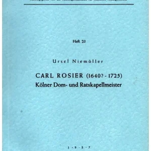 Schnäppchen Carl Rosier (1640? - 1725) - Kölner Dom- und Ratskapellmeister