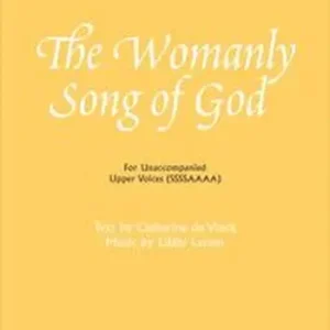 The Womanly Song of God Echt