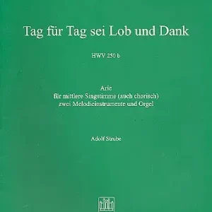 Tag für Tag sei Lob und Dank HWV250b Preisknaller