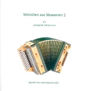 Neu Melodien aus Slowenien Band 2
