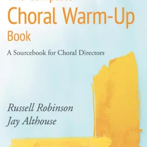 The complete Choral Warm-up Book Nur Für Kurze Zeit