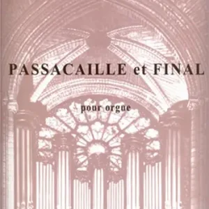 Passacaille op.28 et Final op.29 Letzte Chance