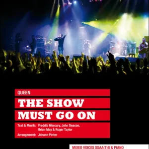 Schneller Versand The Show must go on für 4-5 Stimmen