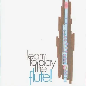 Learn to play the Flute vol.1 Direkt Vom Hersteller