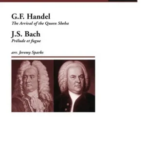 The Arrival of the Queen of Sheba and Prelude et Fugue no.4 (Bach) Highlight