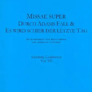 Bestpreis Missae super Durch Adams Fall TWV9:4 und Es wird schier TWV9:7