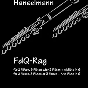 FdQ-Rag für 2 Flöten, 3 Flöten Finale Aktion