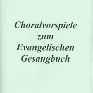 Sichere Zahlung Choralvorspiele zum Evangelischen Gesangbuch