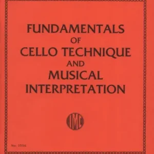 Fundamentals of Cello Technique and Musical Must-Have